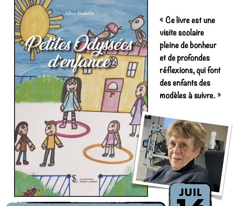 Rencontre et signature avec Alice Guerin pour son livre « Petites odyssées d’enfance »