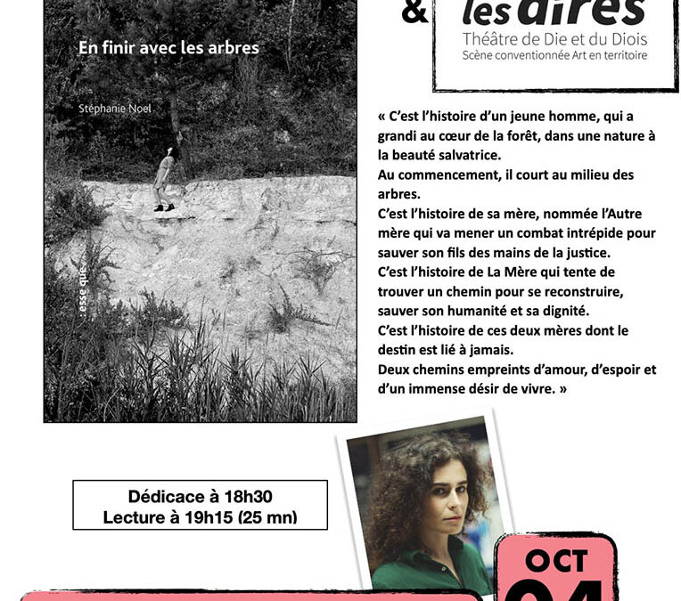 Lecture théâtre & dédicace avec Stéphanie Noel pour sa pièce « En finir avec les arbres »