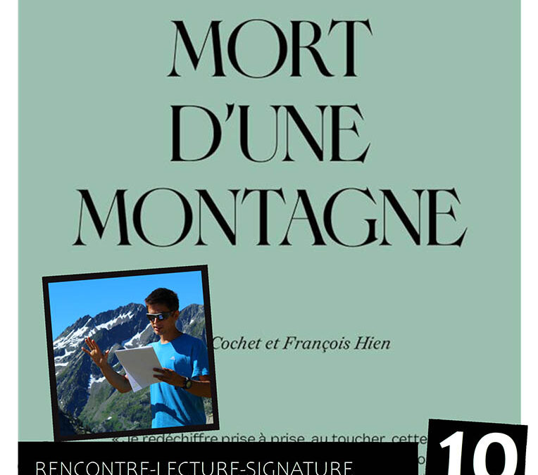 Rencontre et Signature avec Jérôme Cochet pour sa pièce de théâtre « Mort d’une montagne »