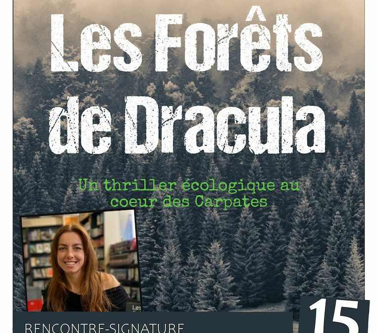 Rencontre et Signature avec Raphaëlle Eviana pour son livre « Les Forêts de Dracula »